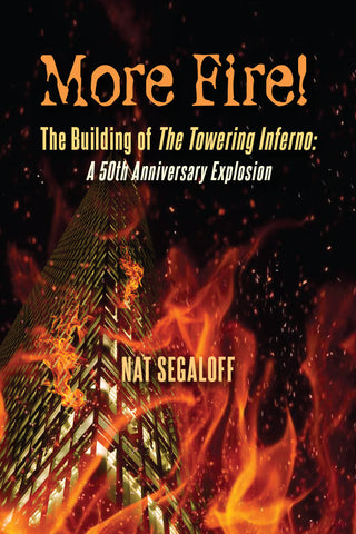 More Fire! The Building of The Towering Inferno: A 50th Anniversary Explosion (audiobook)