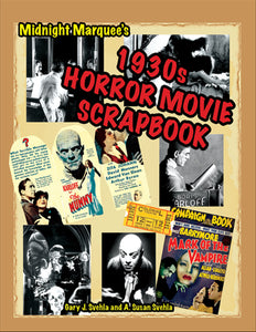 Midnight Marquee's Classic Horror Movie Scrapbook, 1930s, Vol.1 (ebook)