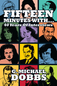 15 Minutes With - 40 Years of Interviews (ebook) - BearManor Manor