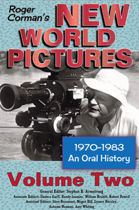 Roger Corman’s New World Pictures, 1970-1983: An Oral History, Vol. 2 (hardback)