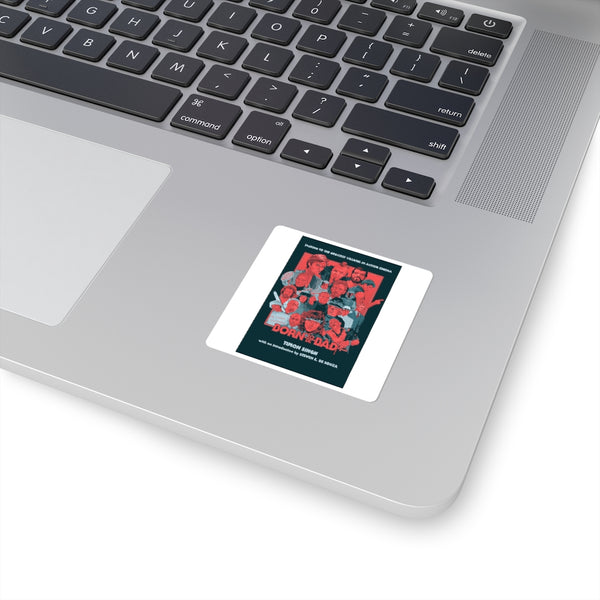 Born to be Bad 2 - Square Stickers