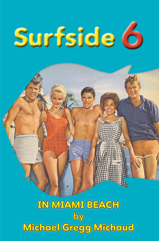 Surfside 6 - Behind the Scenes in Miami Beach (paperback)