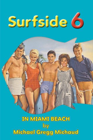 Surfside 6 - Behind the Scenes in Miami Beach (hardback)