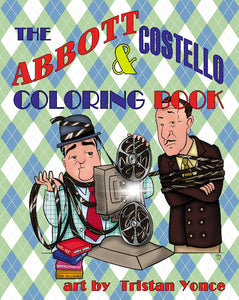 THE ABBOTT & COSTELLO COLORING BOOK (paperback) - BearManor Manor
