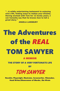 THE ADVENTURES OF THE REAL TOM SAWYER (SOFTCOVER EDITION) by Tom Sawyer - BearManor Manor