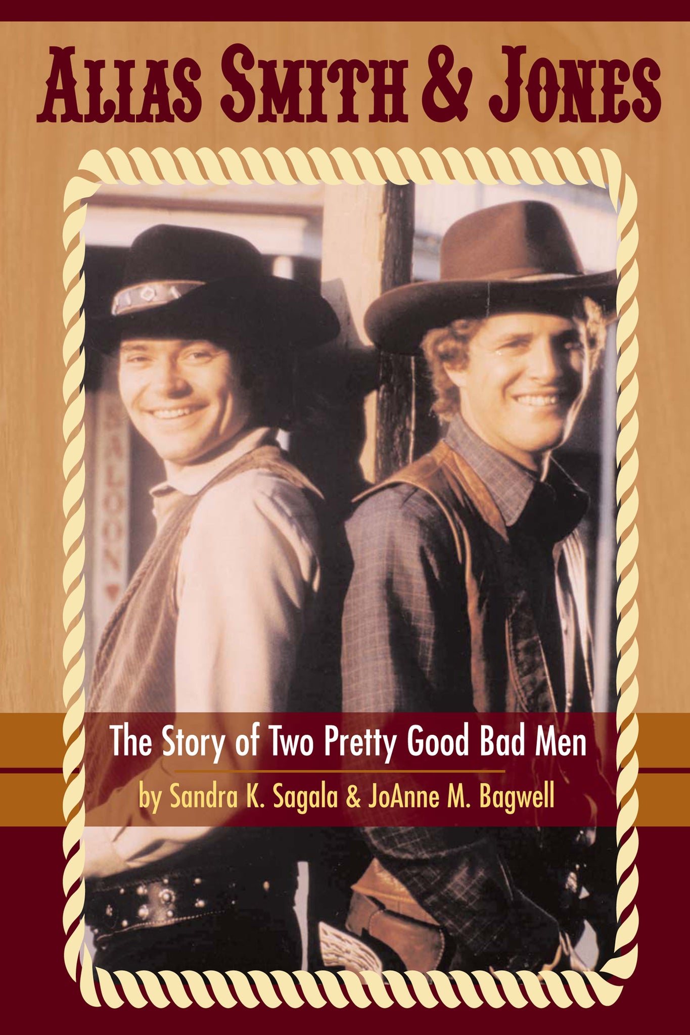 Alias Smith & Jones: The Story of Two Pretty Good Bad Men (hardback) - BearManor Manor