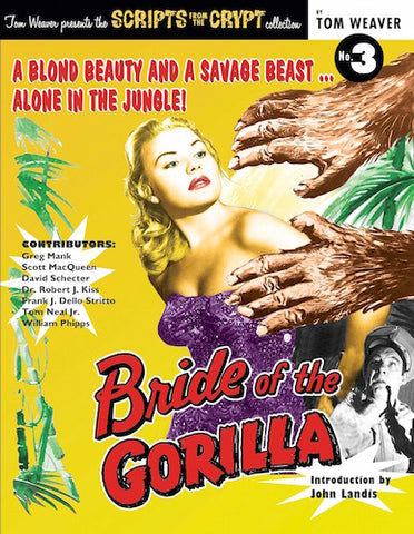 SCRIPTS FROM THE CRYPT: BRIDE OF THE GORILLA (hardback) - BearManor Manor
