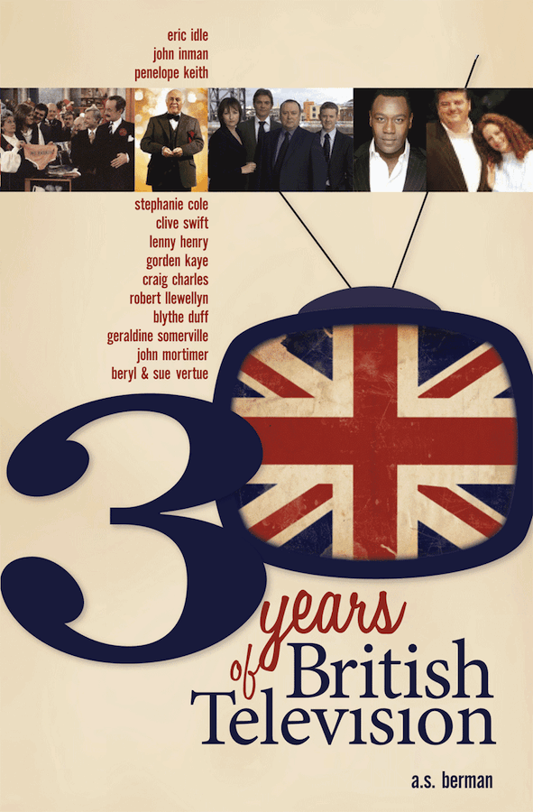 30 YEARS OF BRITISH TELEVISION (paperback) - BearManor Manor