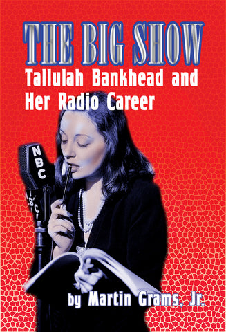 The Big Show: Talulah Bankhead and her Radio Career (paperback)