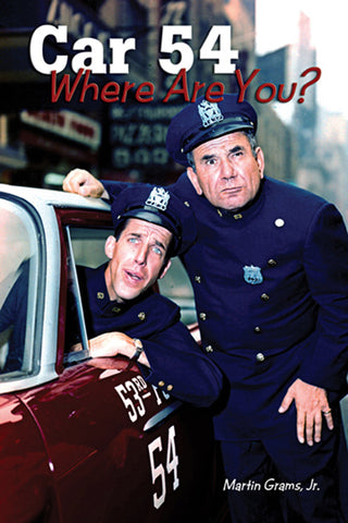 Car 54 Where Are You? (ebook) - BearManor Manor