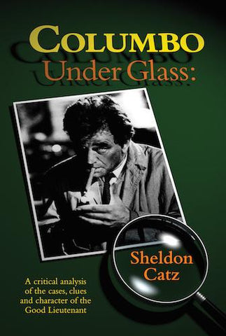 COLUMBO UNDER GLASS (paperback) - BearManor Manor