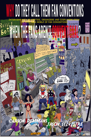 Why Do They Call Them Fan Conventions When the Fans Aren't Conventional? (paperback)