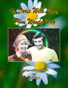 To Doris with Love, From Woody Day My Days with Doris Day (paperback)