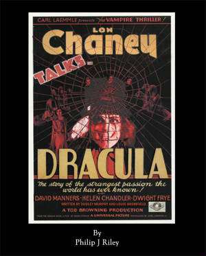 LON CHANEY TALKS DRACULA by Philip J. Riley - BearManor Manor