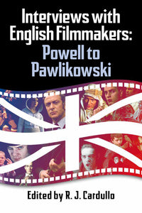 INTERVIEWS WITH ENGLISH FILMMAKERS: POWELL TO PAWLIKOWSKI (paperback)