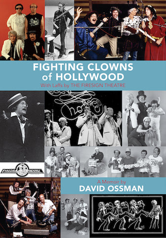 FIGHTING CLOWNS OF HOLLYWOOD: A MEMOIR (paperback) - BearManor Manor