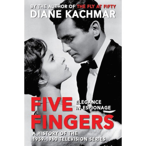 Five Fingers: Elegance in Espionage A History of the 1959-1960 Television Series  (paperback) - BearManor Manor