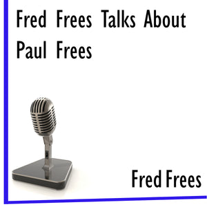 Fred Frees Talks About Paul Frees (audiobook) - BearManor Manor