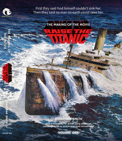 Raise the Titanic - The Making of the Movie Vol. 1 (hardback)