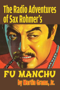 The Radio Adventures Of Sax Rohmer’s Fu Manchu (paperback)