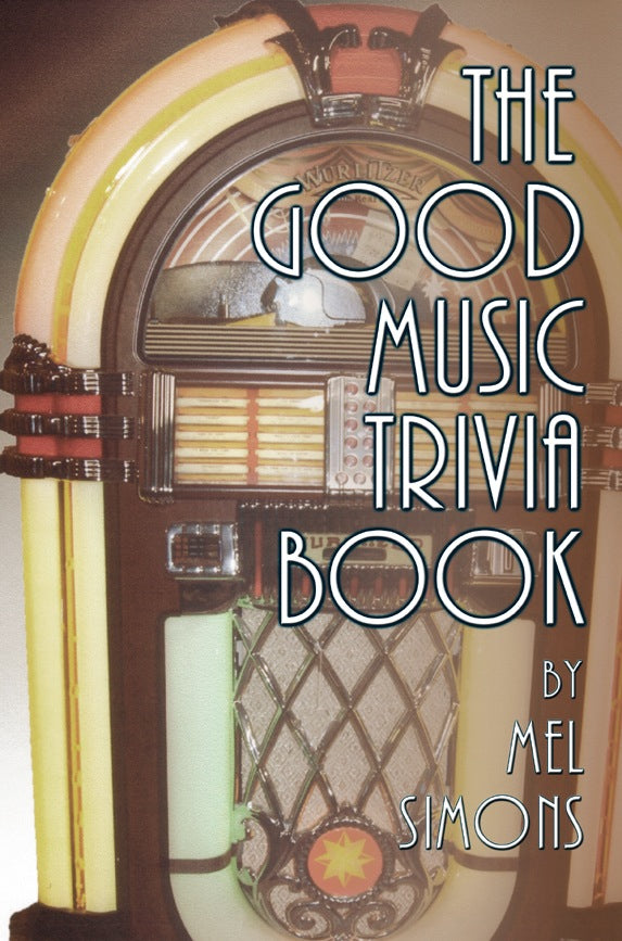 THE GOOD MUSIC TRIVIA BOOK by Mel Simons - BearManor Manor