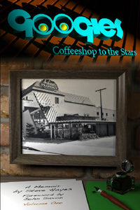 GOOGIE'S: COFFEE SHOP TO THE STARS Volume 1 by Steve Hayes - BearManor Manor