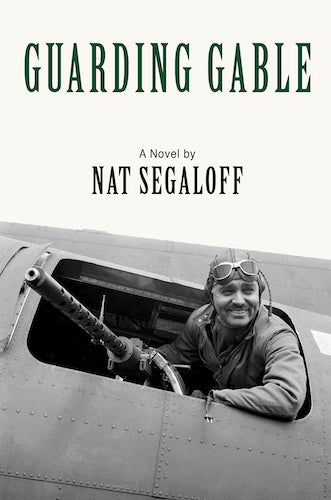 GUARDING GABLE: A NOVEL (SOFTCOVER EDITION) by Nat Segaloff - BearManor Manor