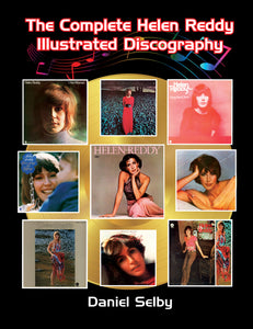 The Complete Helen Reddy Illustrated Discography (paperback)