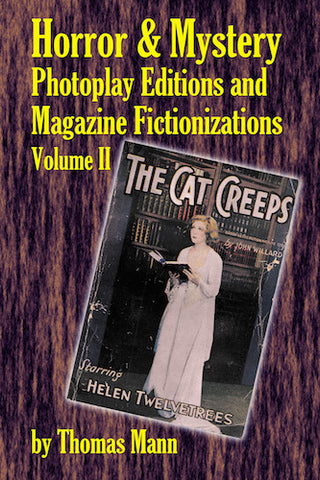HORROR & MYSTERY PHOTOPLAY EDITIONS AND MAGAZINE FICTIONIZATIONS, VOLUME II (hardback) - BearManor Manor