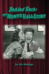 Behind Sach_ The Huntz Hall Story (ebook) - BearManor Manor