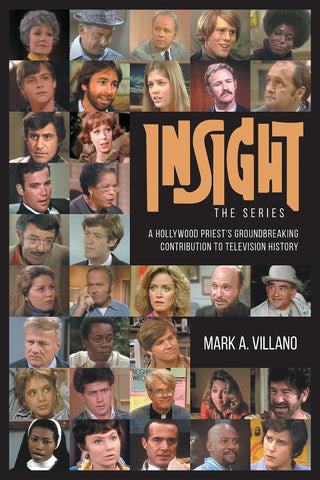 Insight, the Series - A Hollywood Priest’s Groundbreaking Contribution to Television History (hardback)