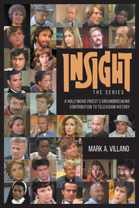 Insight, the Series - A Hollywood Priest’s Groundbreaking Contribution to Television History (ebook)