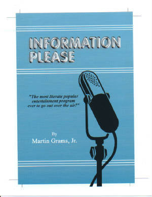 INFORMATION PLEASE by Martin Grams, Jr. - BearManor Manor