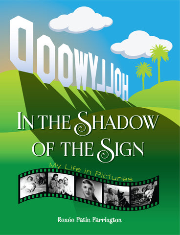 In the Shadow of the Sign - My Life in Pictures (hardback)