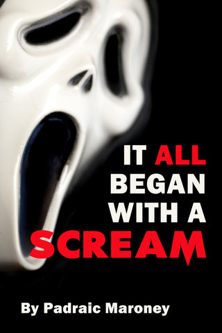 It All Began With A Scream (paperback)
