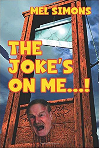 THE JOKE'S ON ME by Mel Simons - BearManor Manor