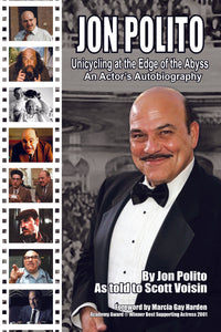 Jon Polito - Unicycling at the Edge of the Abyss - An Actor’s Autobiography (hardback)