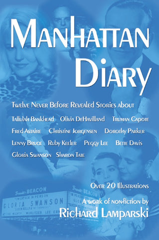 MANHATTAN DIARY by Richard Lamparski - BearManor Manor