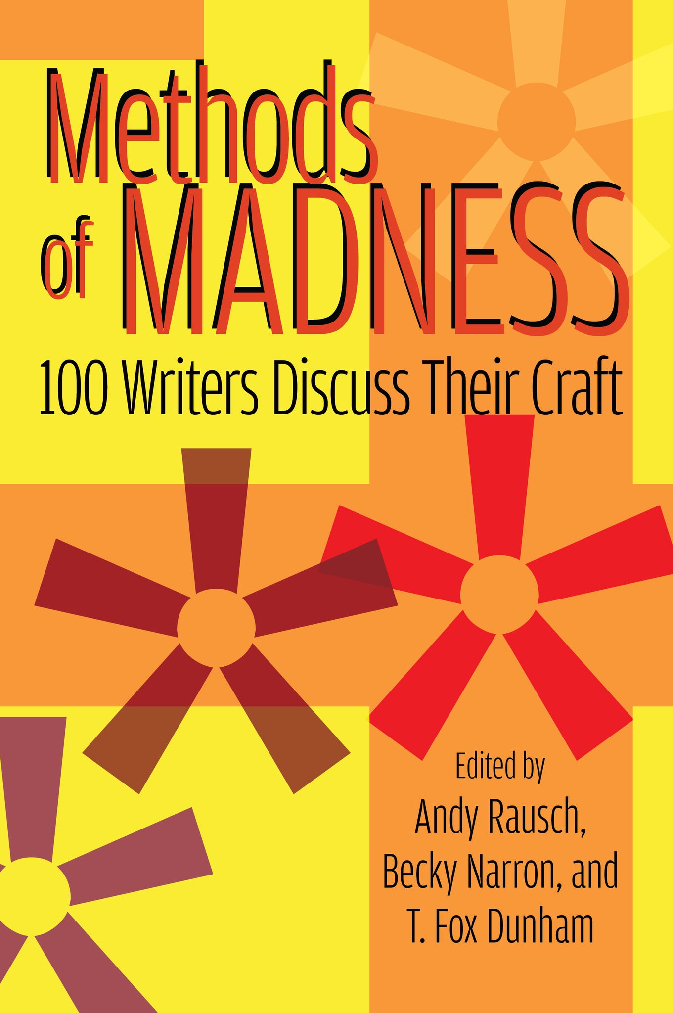 Methods of Madness: 100 Writers Discuss Their Craft (ebook) - BearManor Manor