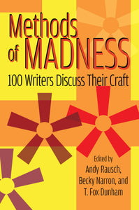 Methods of Madness: 100 Writers Discuss Their Craft (ebook) - BearManor Manor