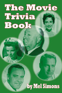 THE MOVIE TRIVIA BOOK by Mel Simons - BearManor Manor
