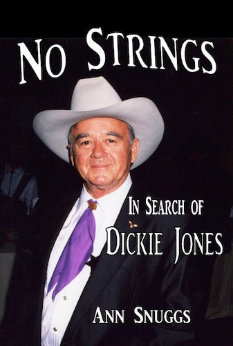 NO STRINGS: IN SEARCH OF DICKIE JONES (SOFTCOVER EDITION) by Ann Snuggs - BearManor Manor