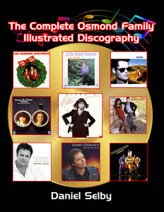 The Complete Osmond Family Illustrated Discography (hardback)