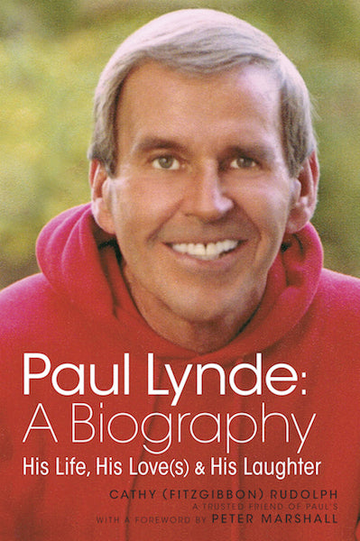 PAUL LYNDE: A BIOGRAPHY — HIS LIFE, HIS LOVE(S) AND HIS LAUGHTER (HARDCOVER EDITION) by Cathy (Fitzgibbon) Rudolph - BearManor Manor