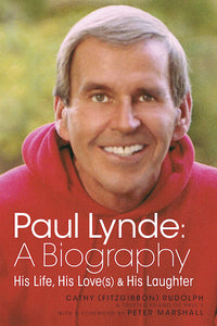 PAUL LYNDE: A BIOGRAPHY — HIS LIFE, HIS LOVE(S) AND HIS LAUGHTER (HARDCOVER EDITION) by Cathy (Fitzgibbon) Rudolph - BearManor Manor