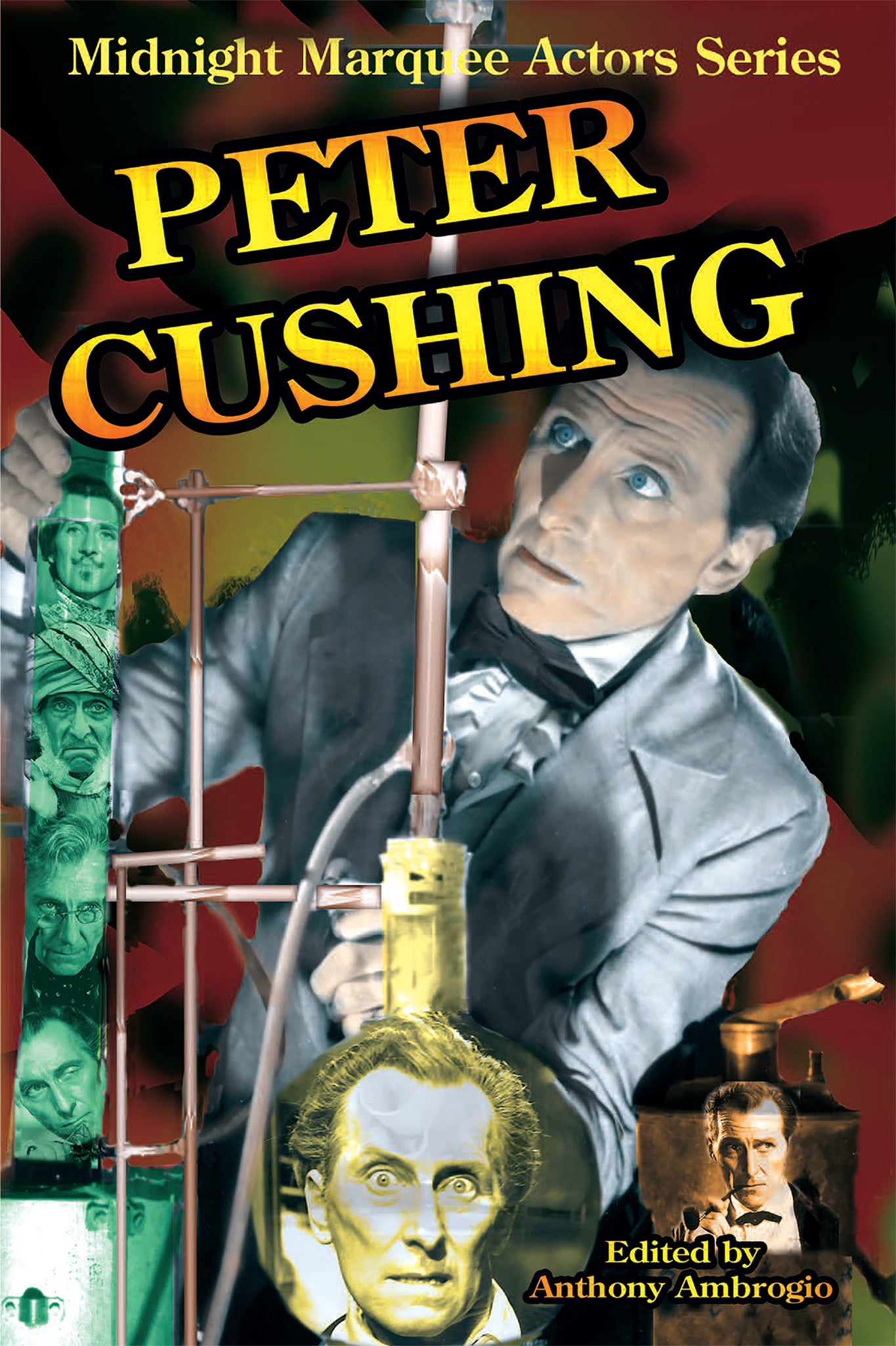 Peter Cushing (Midnight Marquee Actors Series) (ebook) - BearManor Manor