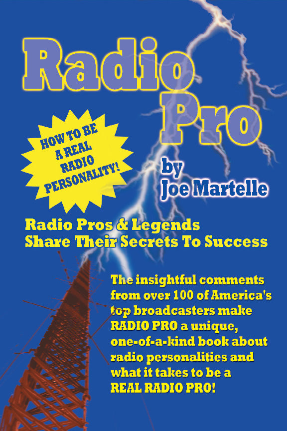 RADIO PRO: RADIO PROS & LEGENDS SHARE THEIR SECRETS TO SUCCESS (paperback) - BearManor Manor