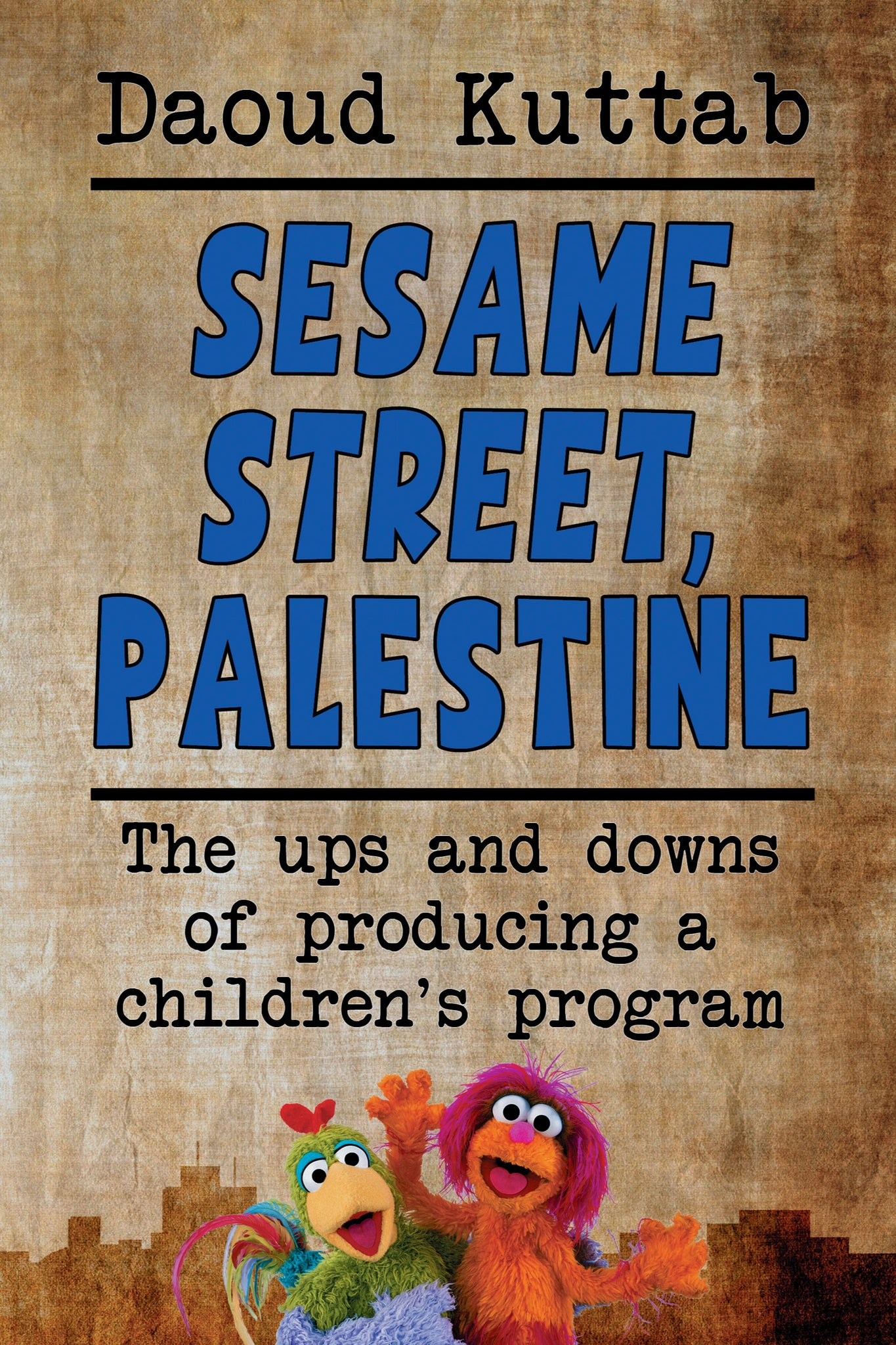 Sesame Street, Palestine: The Ups and Downs of Producing a Children’s Program (audiobook) - BearManor Manor