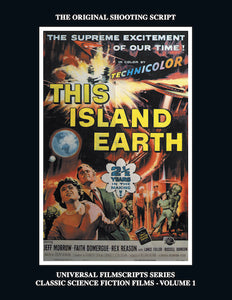 THIS ISLAND EARTH: THE ORIGINAL SHOOTING SCRIPT (HARDCOVER EDITION) - BearManor Manor