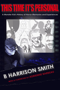 This Time It’s Personal: A Monster Kid’s History of Horror Memories and Experiences (audiobook)